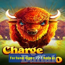 fortune tiger 777 baixar